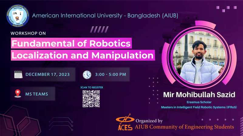 ACES organized workshop on “Fundamentals of Robotics Localization and Manipulation”.