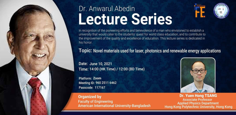 Dr. Anwarul Abedin Lecture Series “Novel materials used for laser, photonics and renewable energy applications”