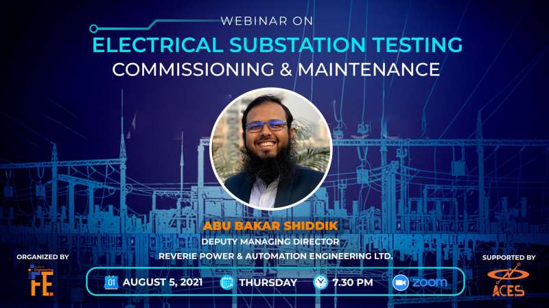 FACULTY OF ENGINEERING ORGANIZED A WEBINAR TITLED “ELECTRICAL SUBSTATION TESTING COMMISSIONING AND MAINTENANCE”